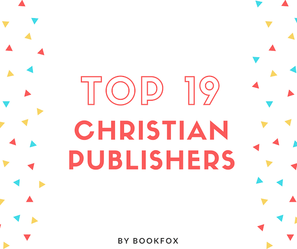 The 17 Best Christian Publishers Bookfox